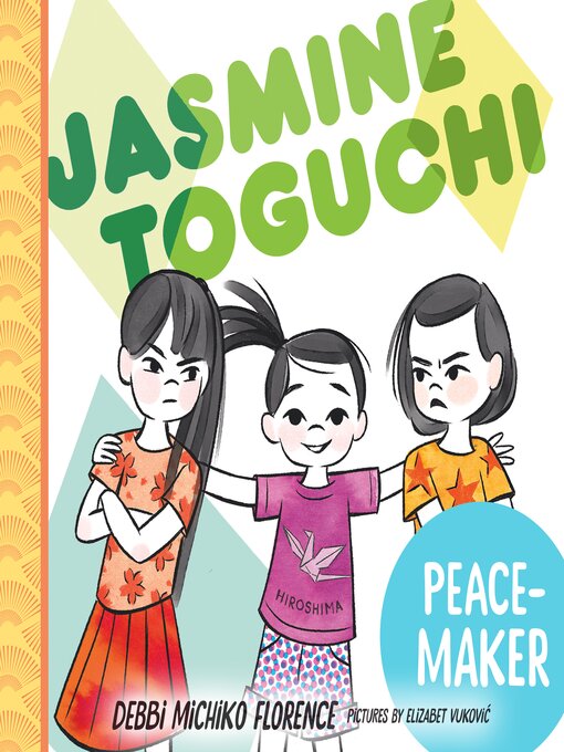 Title details for Jasmine Toguchi, Peace-Maker by Debbi Michiko Florence - Wait list